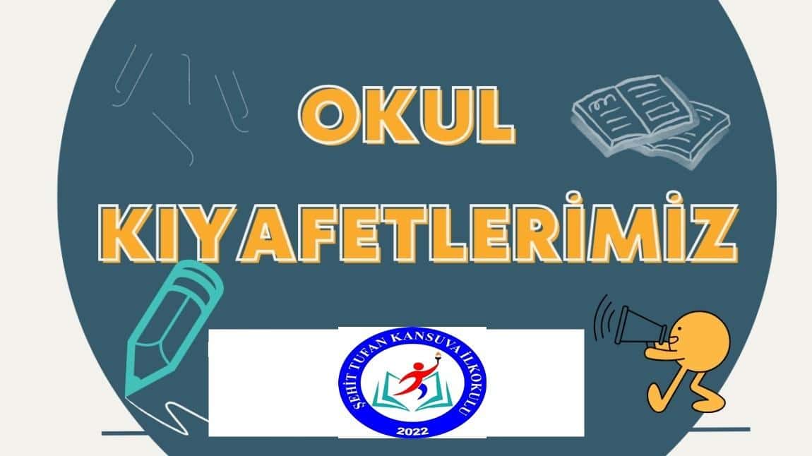 OKUL KIYAFETLERİMİZ